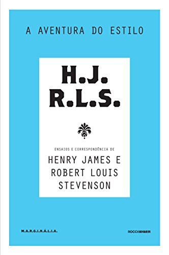 A Aventura do Estilo, de Henry James e Robert Louis Stevenson