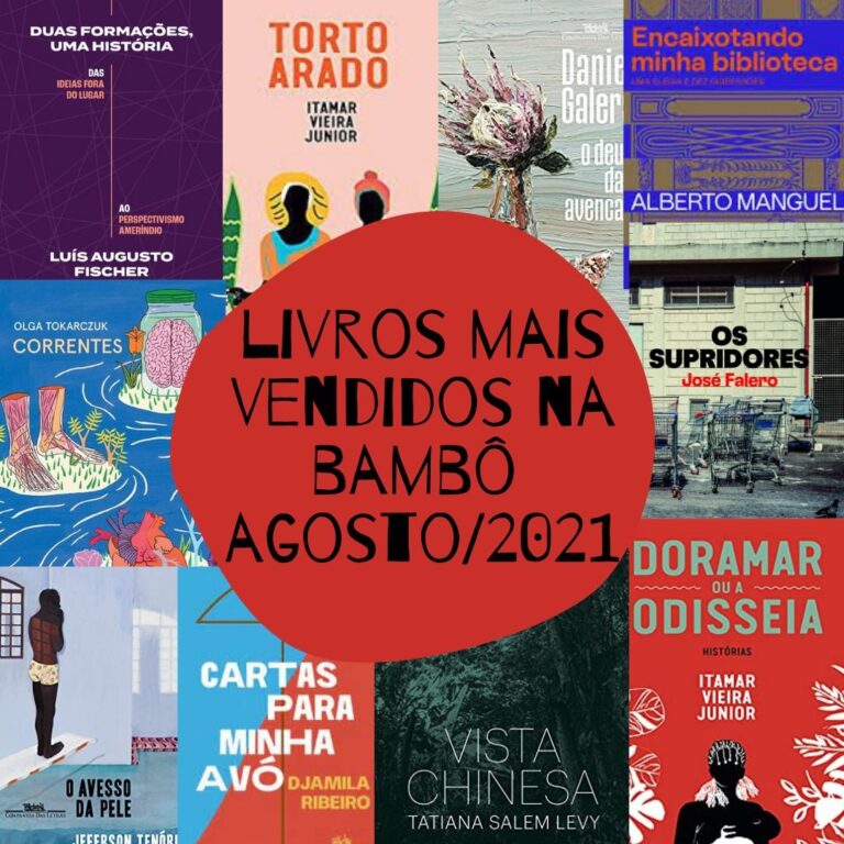 Lista Dos Mais Vendidos Na Livraria Bamboletras Em Agosto De 2021 ...