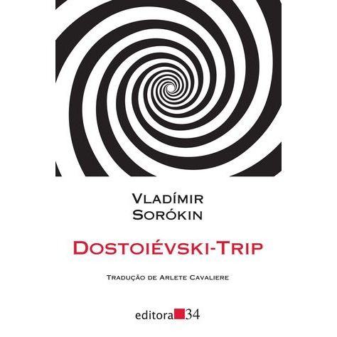 Dostoiévski-trip, de Vladímir Sorókin