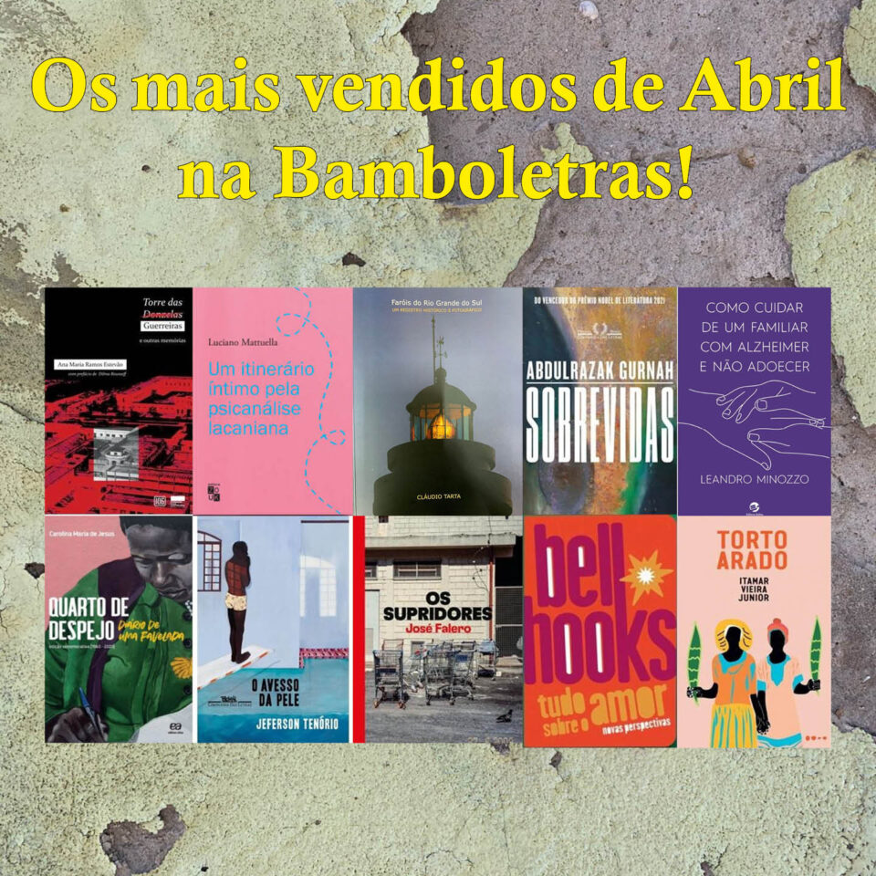 Os livros mais vendidos de abril na Bamboletras
