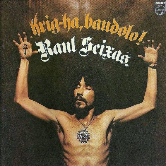 Há 40 anos, a estreia solo de Raul Seixas: Krig-ha, bandolo!